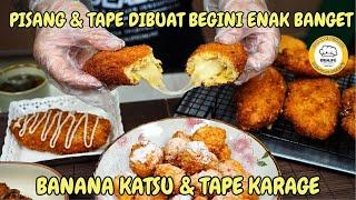 PISANG & TAPE DIBUAT BEGINI AJA ENAK BANGET | BANANA KATSU & TAPE KARAGE