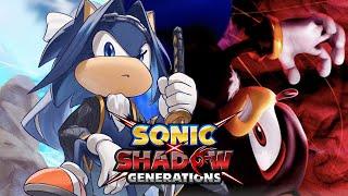 【Sonic X Shadow Generations】LET ME SHOW YOU MY REAL POWER