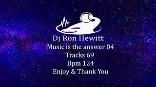 Dj Ron Hewitt - Music is the answer 04