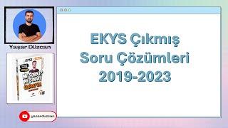 EKYS Çıkmış Soru Çözümü (2019-2023)