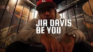 Jia Davis - "Be You" Prod. Beats By Trog (OFFICIAL MUSIC VIDEO)