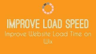 Improving Website Loading Speed on Wix - Wix Website Tutorial 2018