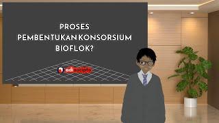 What is the process of forming a biofloc consortium ~ Adi Sucipto 