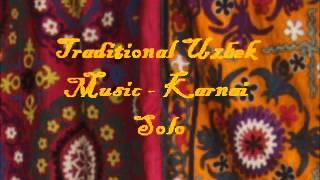 Traditional Uzbek Music - Karnai Solo