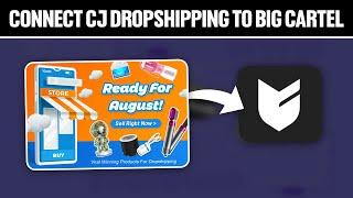 How To Connect CJ Dropshipping To Big Cartel 2024! (Full Tutorial)