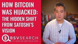 How Bitcoin Was Hijacked: The Hidden Shift From Satoshi's Vision