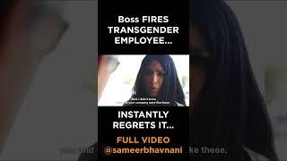 BOSS REFUSES TO HIRE TRANSGENDER EMPLOYEE!! MUST SEE ENDING... #shorts #sameerbhavnani