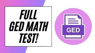 FULL GED Math Practice Test!