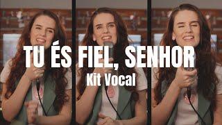 (Kit Vocal) Tu és Fiel, Senhor - Luciana Debortoli