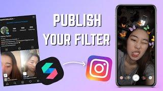 HOW TO UPLOAD YOUR FILTER TO INSTAGRAM