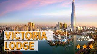 Victoria Lodge hotel review | Hotels in Seoul | Korean Hotels