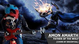 Amon Amarth - Father Of The Wolf (Cover by EricMyval)