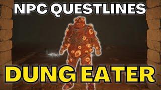 THE LOATHESOME DUNG EATER | FULL NPC QUESTLINE | Elden Ring Guides & Tutorials