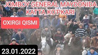 OXIRGI QISMI. JOMBOY GENERAL MAYDONIDA KATTA KO'PKARI. 23.01.2022.