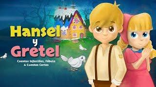 Hansel y Gretel - Cuentos infantiles para dormir