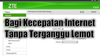 Cara Membagi Kecepatan Internet Modem ZTE F609