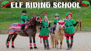 ELF RIDING SCHOOL WITH HARLOW AND LEXI! VLOGMAS