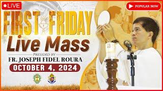 FIRST FRIDAY FILIPINO MASS TODAY LIVE || OCTOBER 4, 2024 || FR. JOSEPH FIDEL ROURA