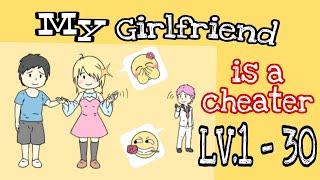 [ Neeter ] My girlfriend is a cheater all levels 1 - 30 walkthrough