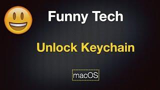 Funny Tech - Unlock Keychain on macOS