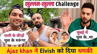 Ajaz khan ने Elvish Yadav को दिया Open Challenge || Finally Meet Ajaz khan | Elvish Yadav