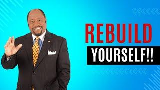 Myles Munroe | "REBUILD YOURSELF" | Dr. Myles Munroe Motivational Speech