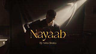 Ashu Shukla - Nayaab (Official Video)