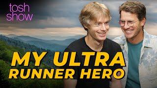 My Ultrarunner Hero - John Kelly | Tosh Show