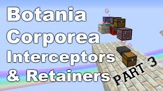 Botania | Corporea part 3 | Intercerptors & Retainers | Tutorial