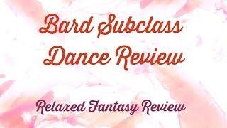 Bard Subclass Dance Review - DnD 5.24e