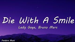 Bruno Mars and Lady Gaga - Die With A Smile || Lyrics video || bhind the walls their is life