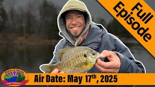 Episode #20, 2025: Chetek Chain Spring Panfish - FULL EPISODE