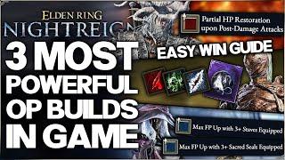 Elden Ring Nightreign - New Best 3 HIGHEST DAMAGE Builds in Game - OP Build Class Guide & Easy Wins!