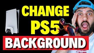 How to Change PS5 Background