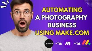 Watch Me Automate a Photography Business using Make.com