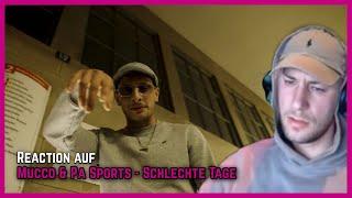 Mucco & PA Sports - Schlechte Tage | Reaction