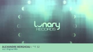 Alexandre Bergheau - °F 32  (Original Mix)