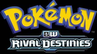 Pokemon BW Rival Destinies Opening Theme Song Full HQ Version/w lyrics