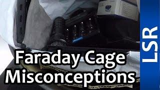 Faraday Cage & EMP Misconceptions