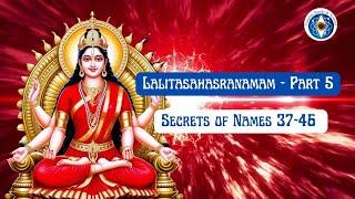 Lalita Sahasranamam Part 5: Advaita Vedanta & the Divine Mother (Names 37-46)