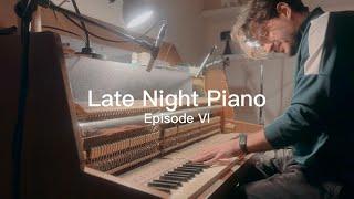 Late Night Piano - Episode VI | Relaxing Piano Music for Deep Focus & Calm