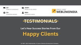 Happy Clients | Success Stories | Client Testimonials | WeblineIndia