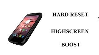 Hard reset Highscreen boost