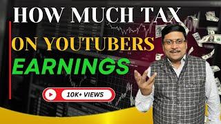 GST and Income Tax on youtube income | Taxes on YouTuber's Earnings | GST on Google Adsense Income |