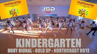 Kindergarten - Busy Signal | Gold up | Northcoast Boyz