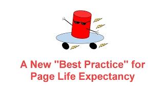 A New "Best Practice" for Page Life Expectancy -- SQL Server BOSS