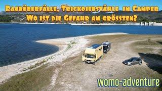 Raubüberfälle, Trickdiebstähle im Camper / Wo ist die grösste Gefahr?