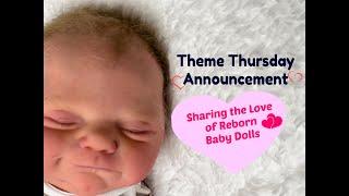 HAVINGUON Theme Thursday Announcement! Sharing the Love of Reborn Baby Dolls!