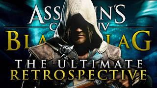 Assassin's Creed IV Black Flag: More Than Just a Good Pirate Game | The Ultimate Retrospective