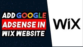 How To Add Google Adsense To Wix Website (UPDATED WAY 2025)